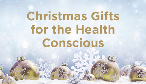 Christmas Gifts for the Health Conscious