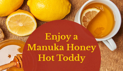 Winter Warmer - Manuka Hot Toddy